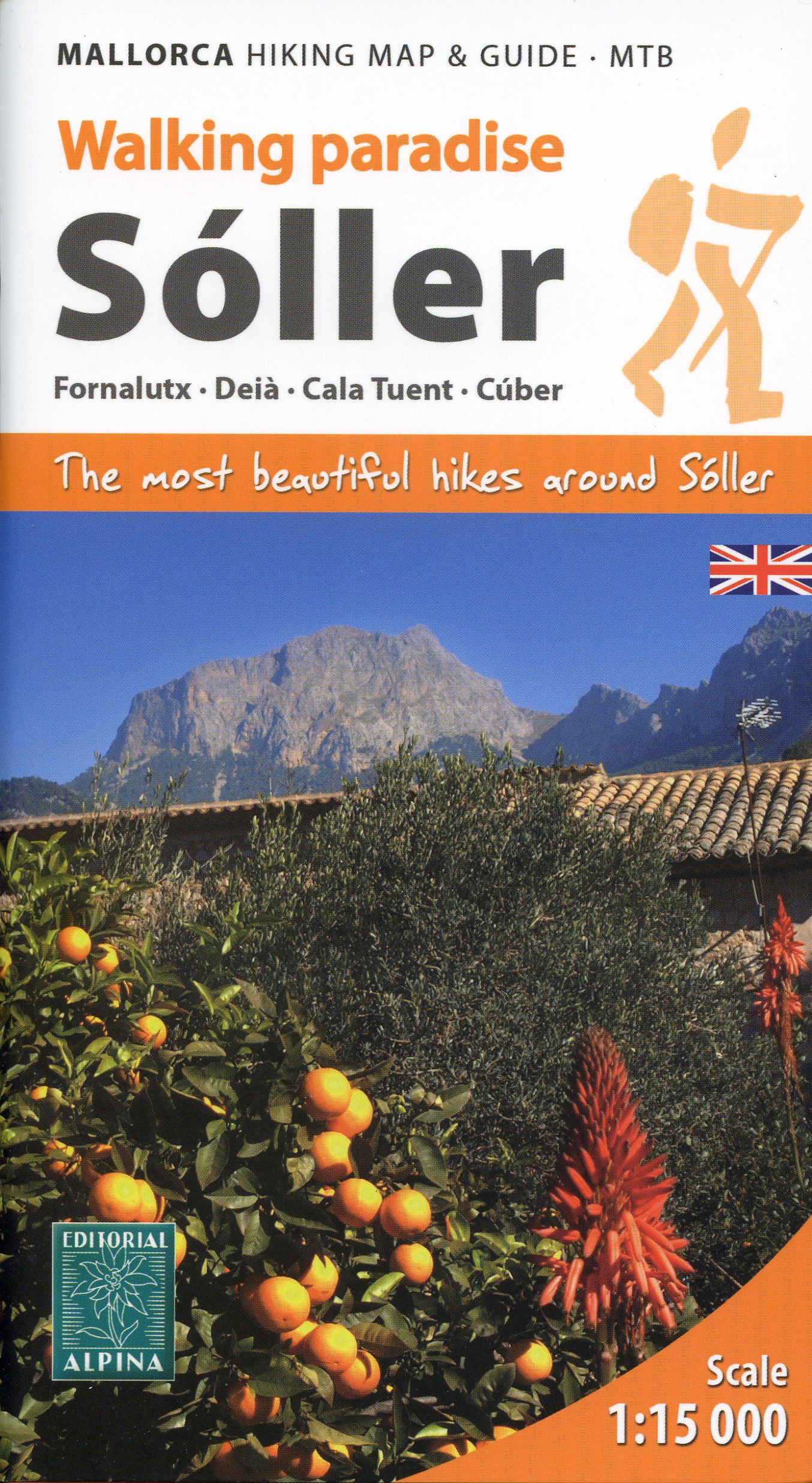 Walking paradise : Vall de Sóller : Fornalutx · Deià · Cala Tuent · Cúber : The most beautiful hikes around Sóller - Portada