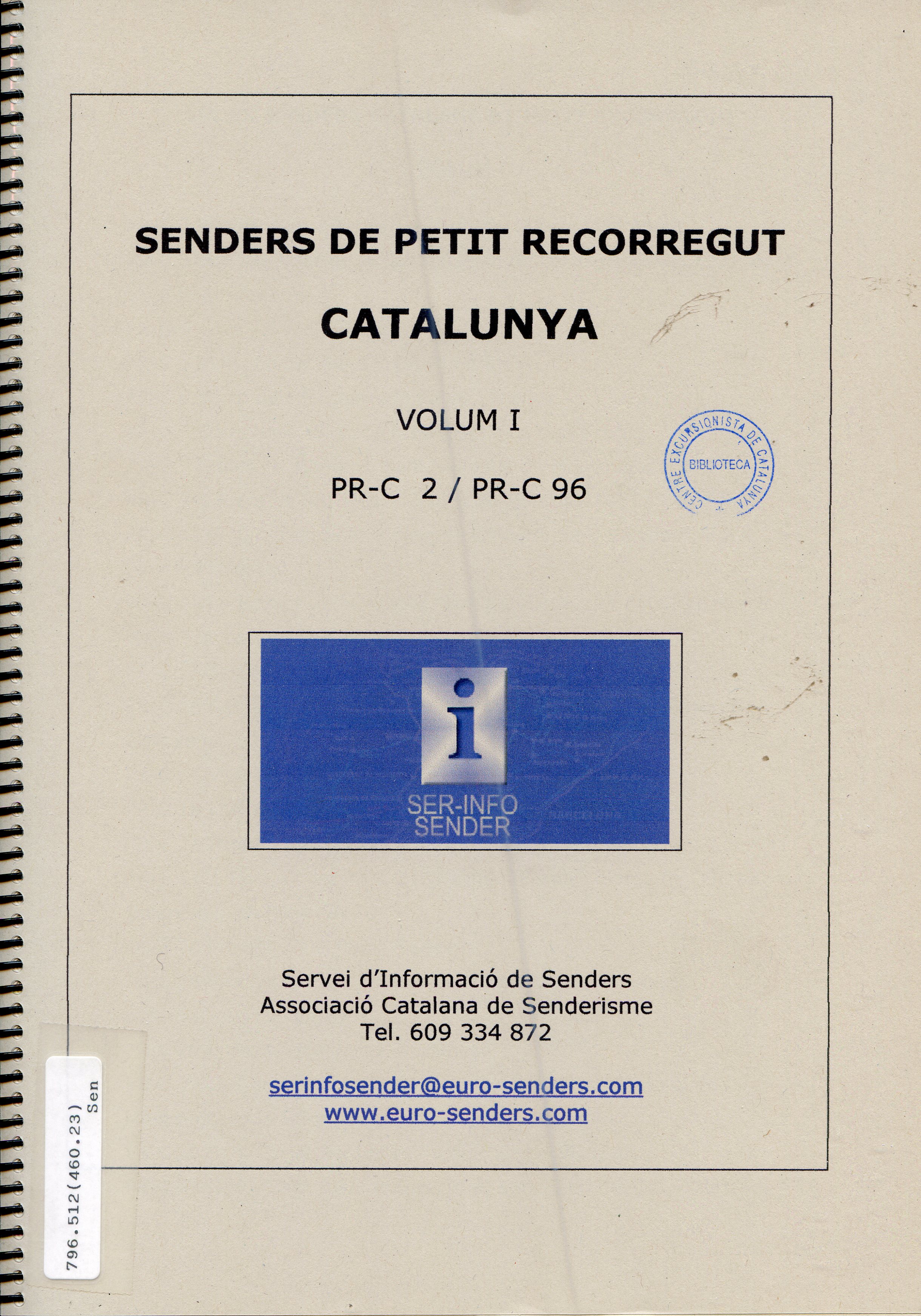 Senders de Petit Recorregut Catalunya : Volum I : PR-C 2 / PR-C 96 - Portada