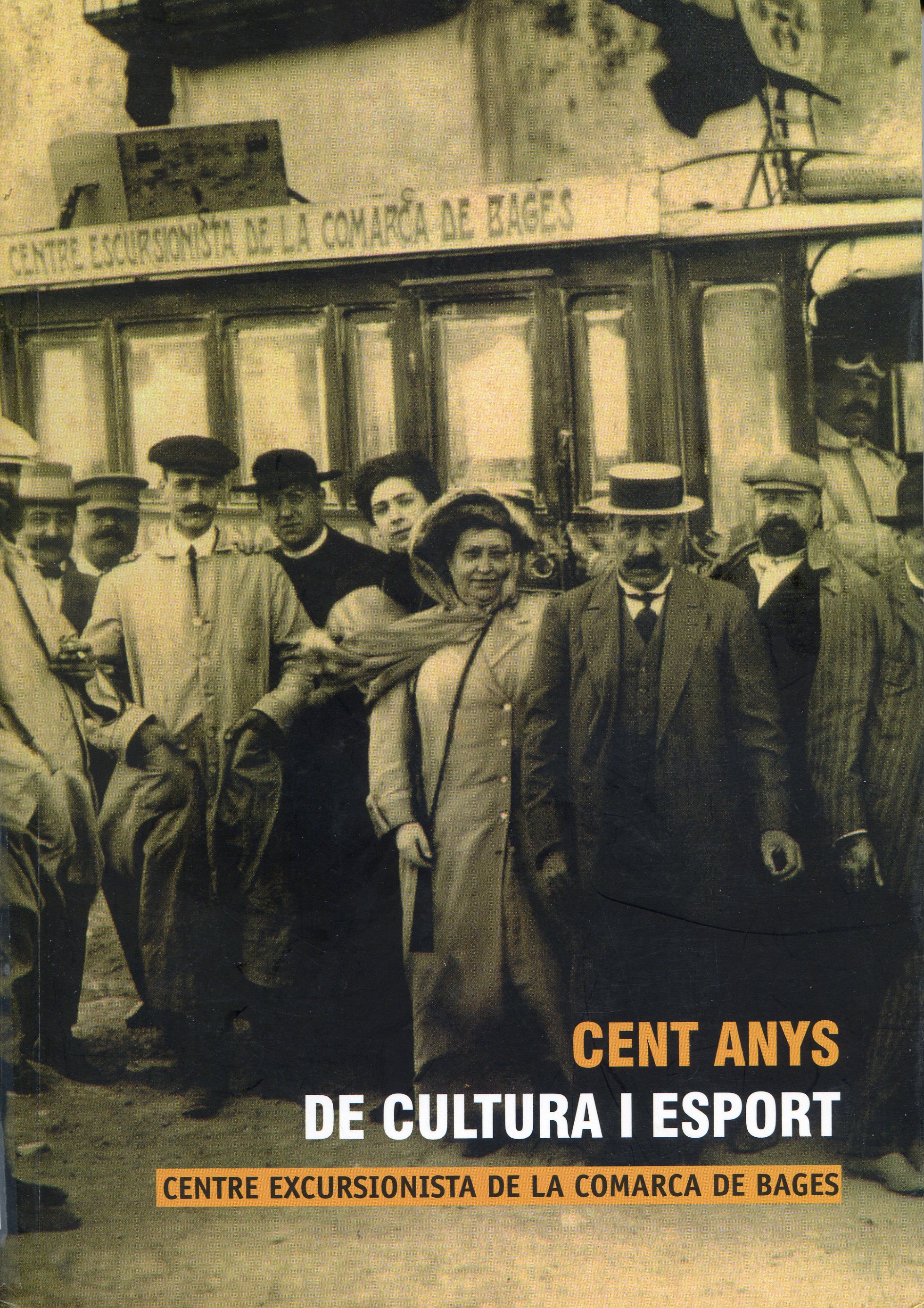 Centre Excursionista de la Comarca de Bages : Cent anys de cultura i esports - Portada