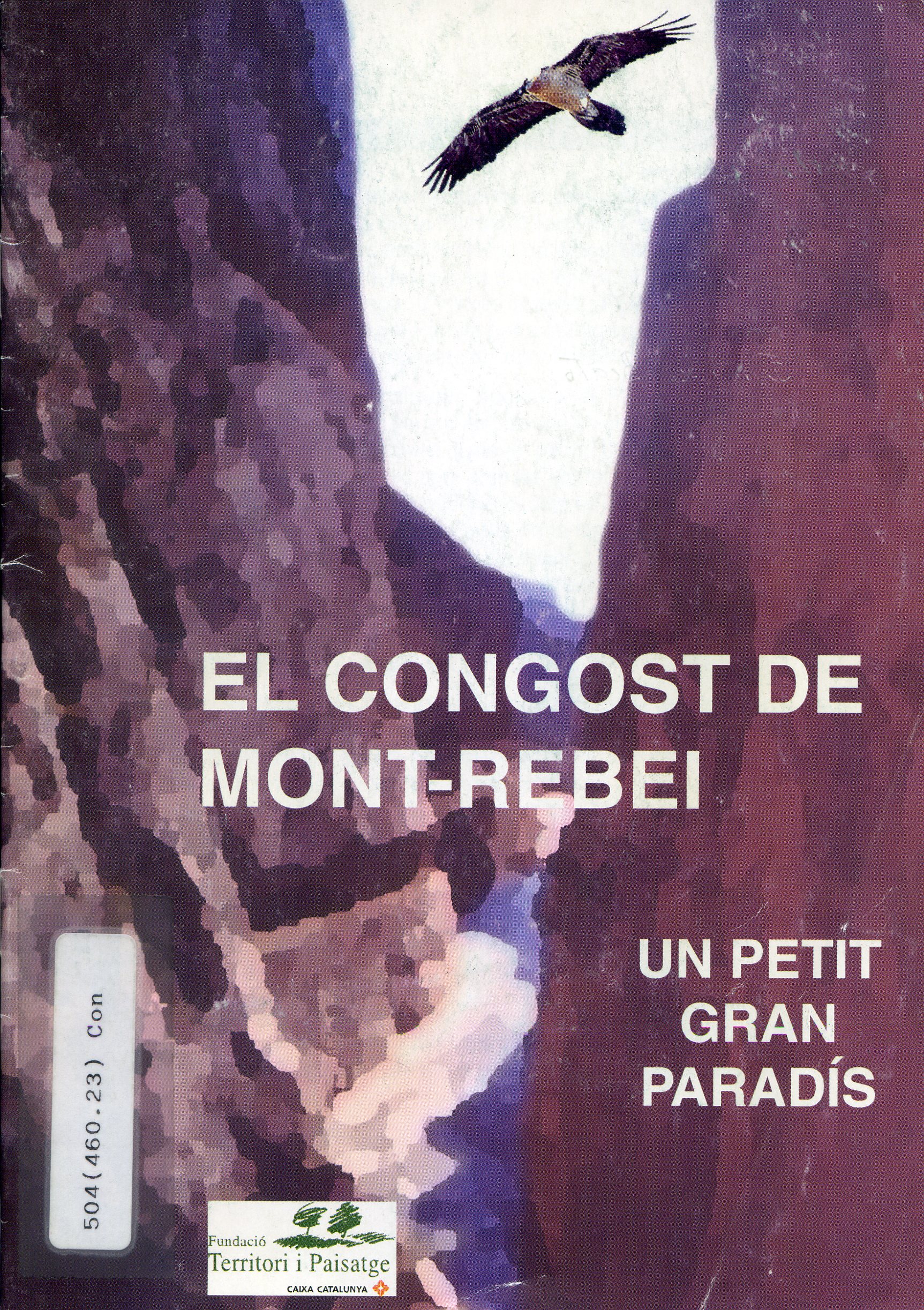 congost de Mont-rebei, El : Un petit gran paradís - Portada
