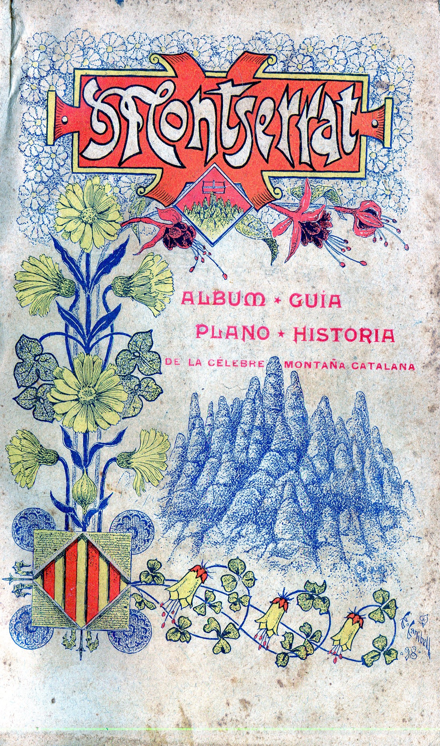 Montserrat : Álbum-Guía-Plano-Historia de la célebre montaña catalana : Colección de vistas unas dibujadas por excelentes artistas del país y otras grabadas directamente de fotografía - Portada