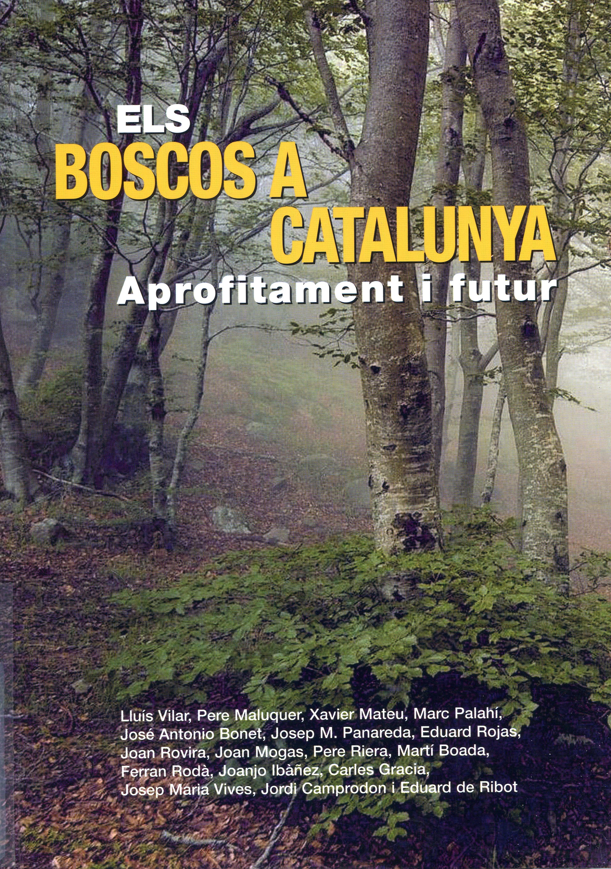 Boscos a Catalunya, Els : Aprofitament i futur - Portada