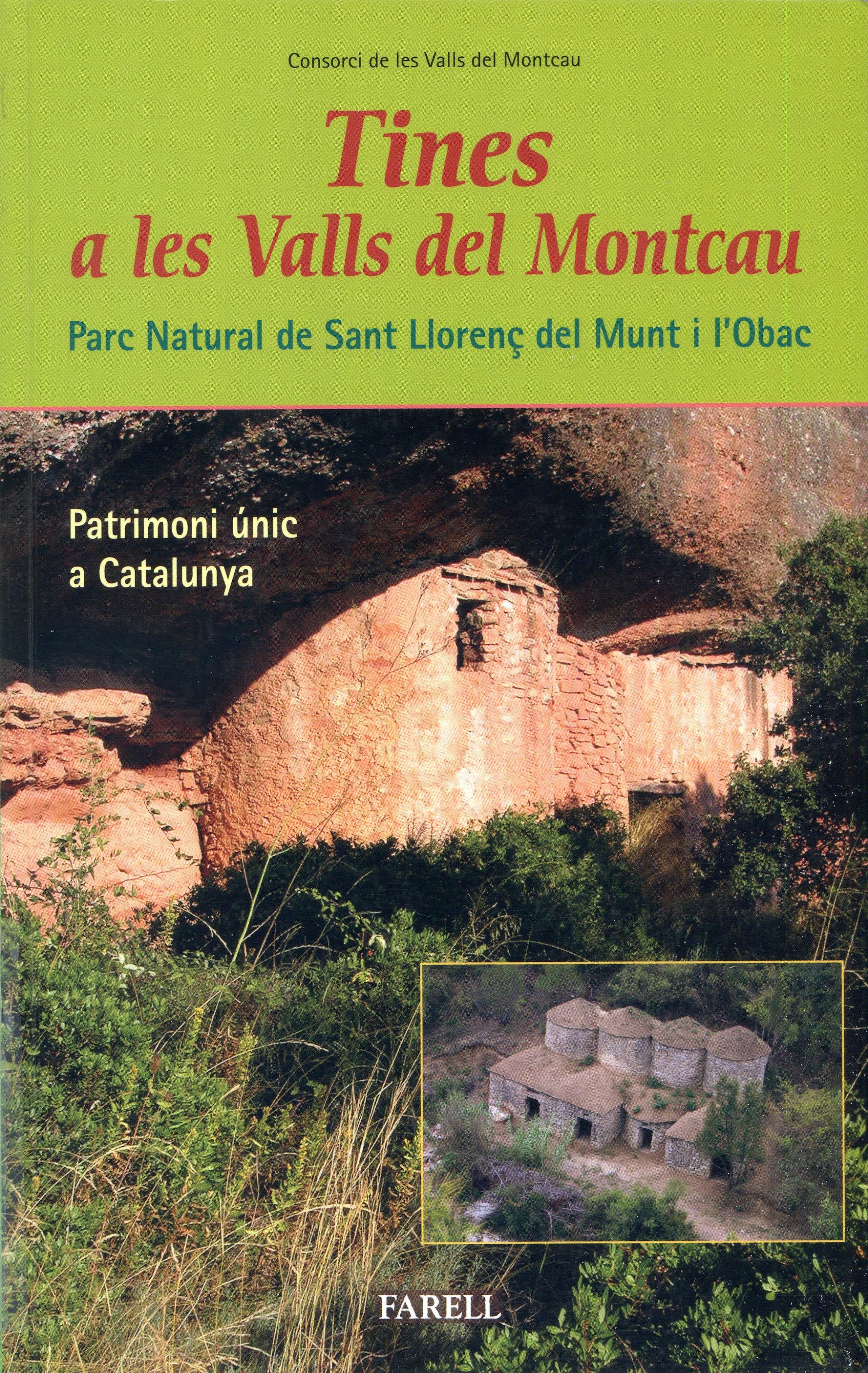 Tines a les valls del Montcau : Parc Natural de Sant Llorenç del Munt i L'Obac Patrimoni únic a Catalunya - Portada