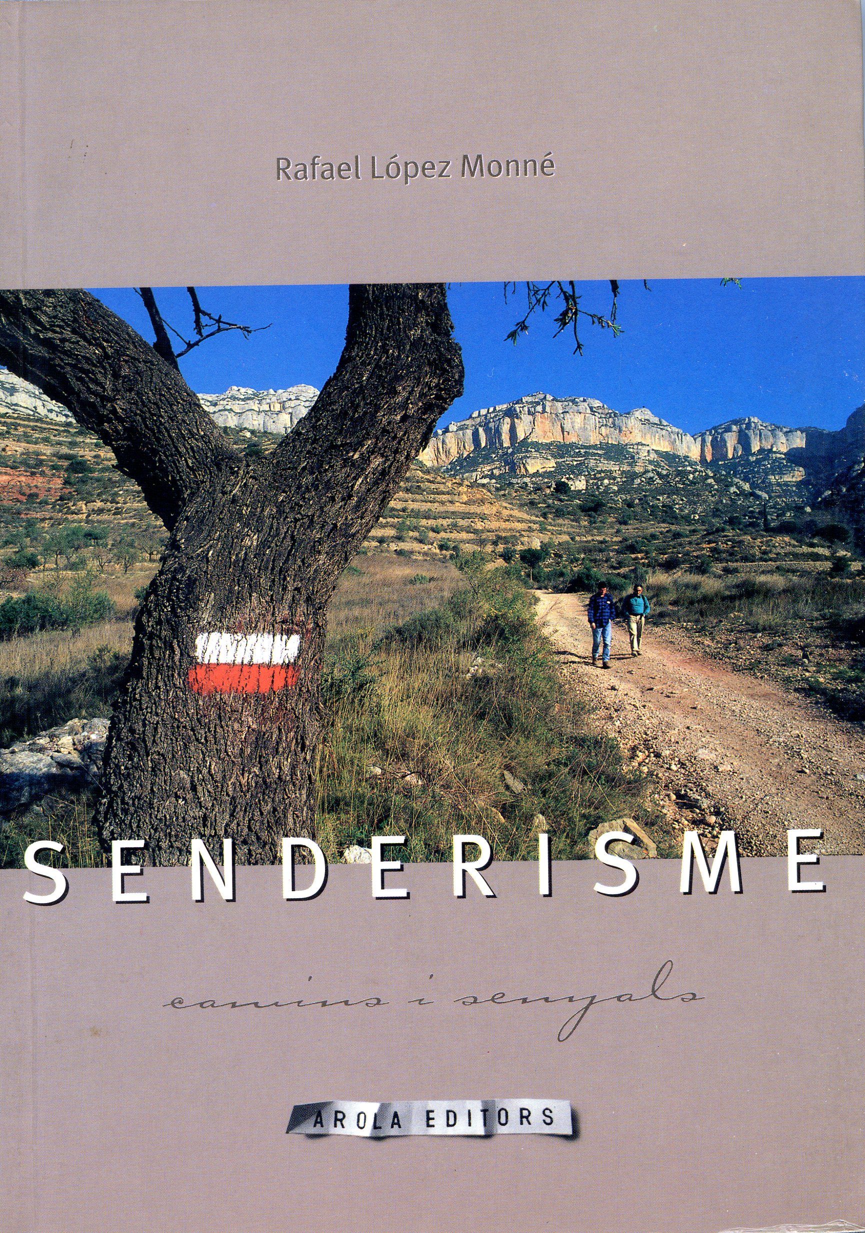 Senderisme : camins i senyals : Activitats recreatives i turístiques en espais rurals i naturals - Portada