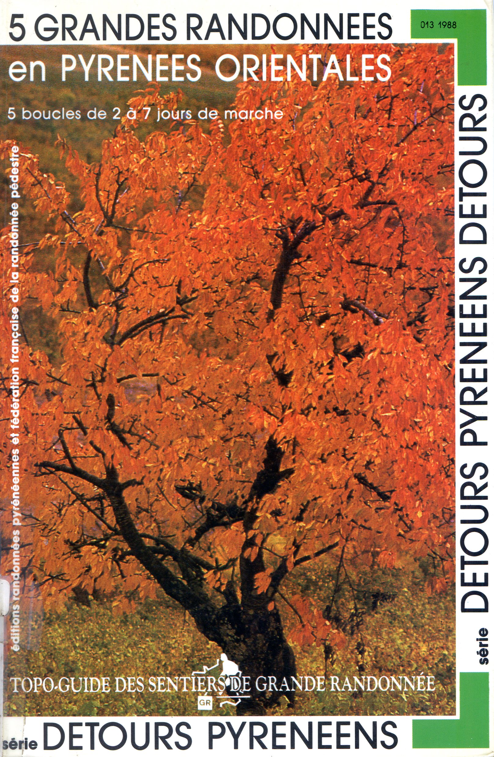 Grandes Randonnees en Pyrenees orientales : Série détours pyrénéens en 5 boucles de 2 à 7 jours de marche - Portada