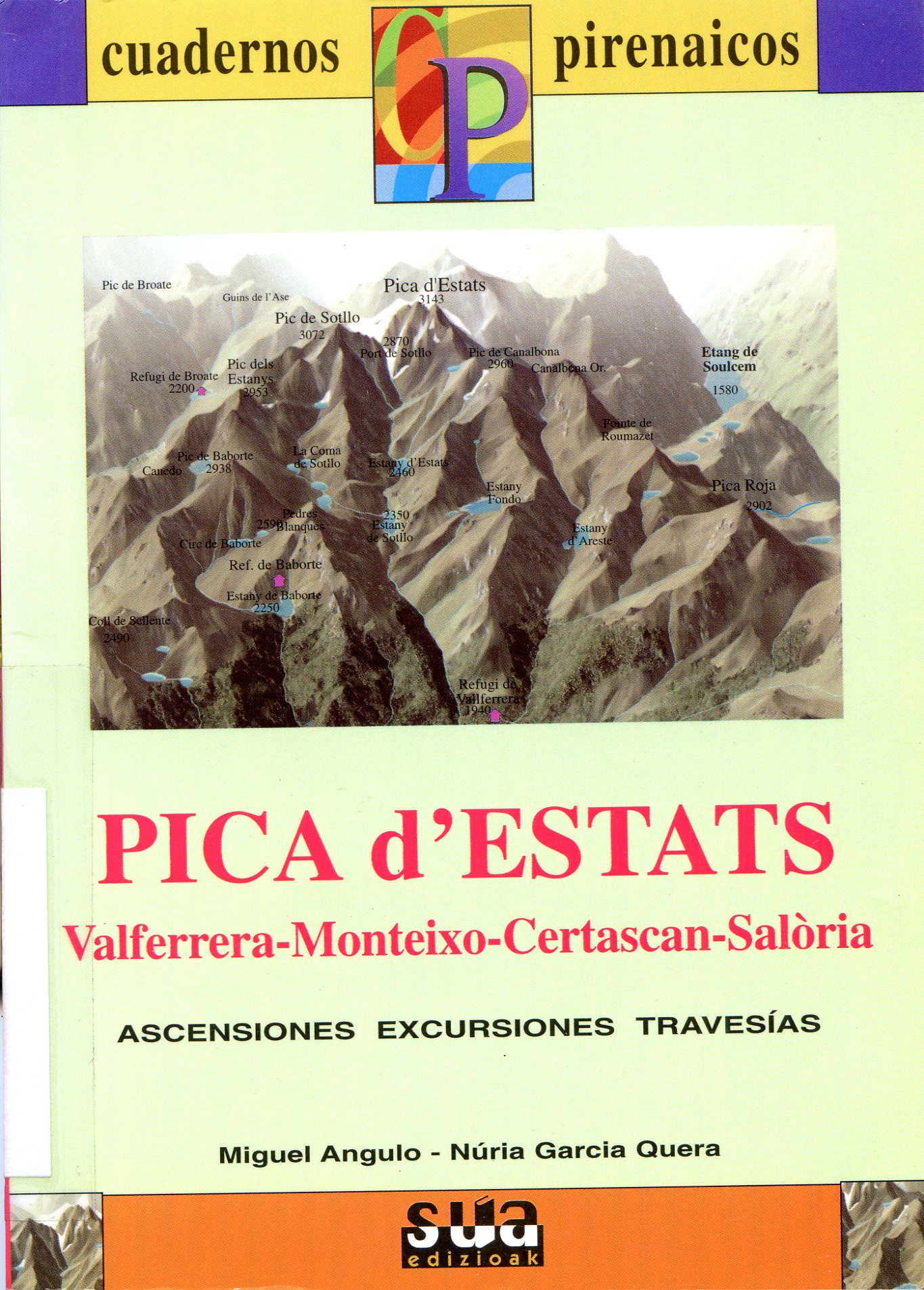 Pica d'Estats : Vallferrera - Monteixo - Certescan - Salòria : Ascensions  Excursions  Travesses - Portada
