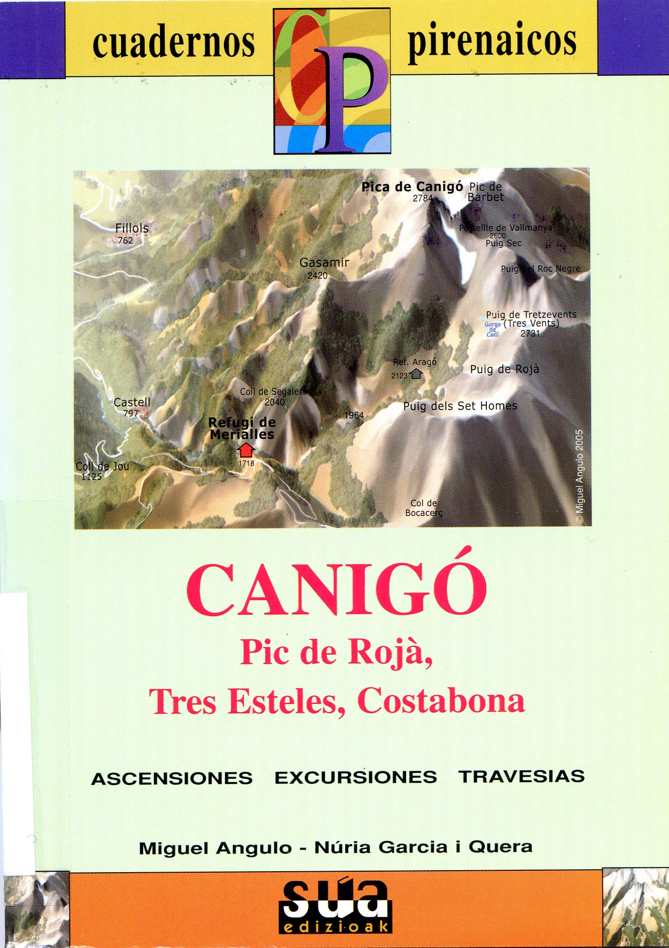 Canigó : Pic de Rojà, Tres Esteles, Costabona : Ascensions  Excursions  Travesses - Portada