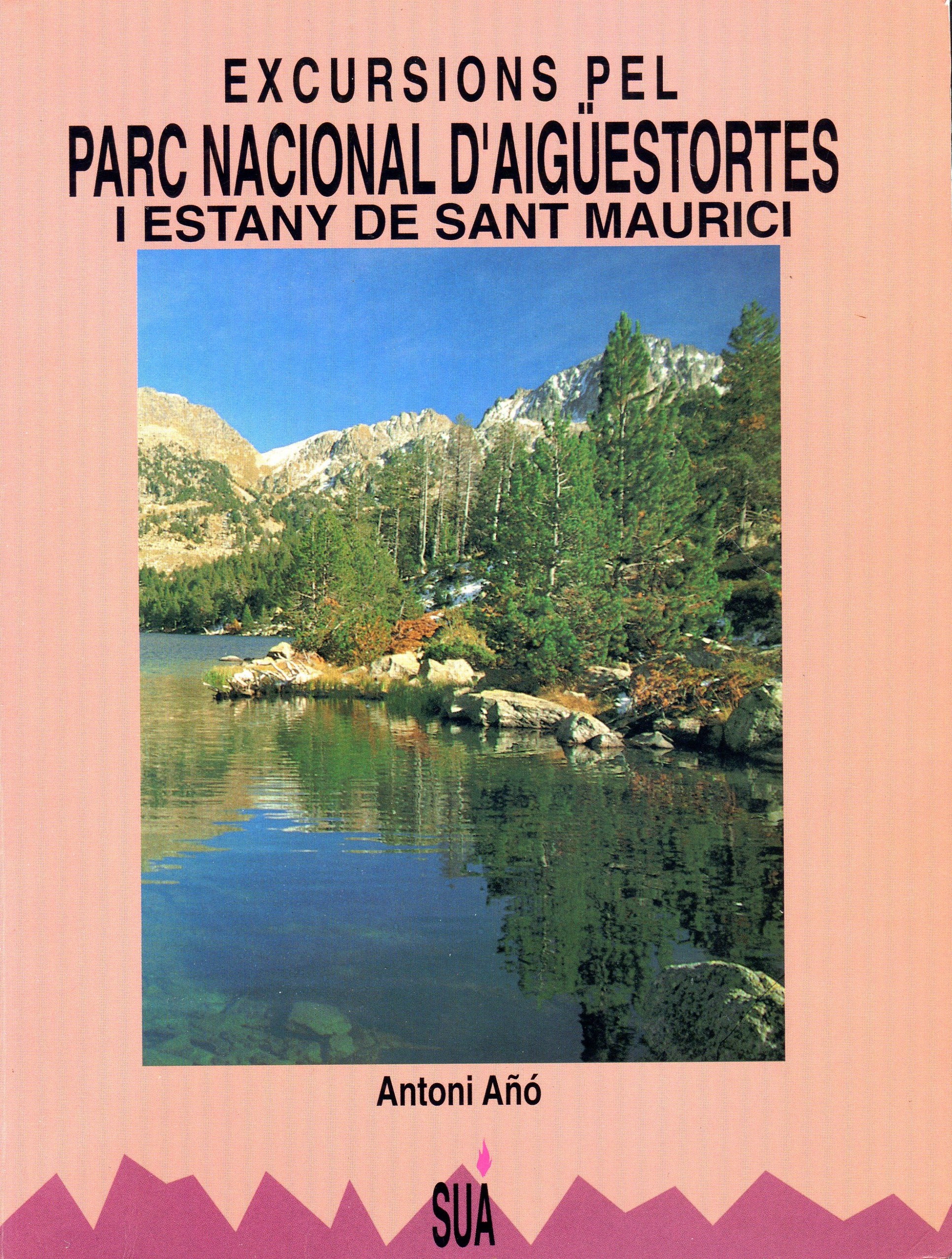 Excursions pel Parc Nacional d'Aigüestortes i Estany de Sant Maurici - Portada