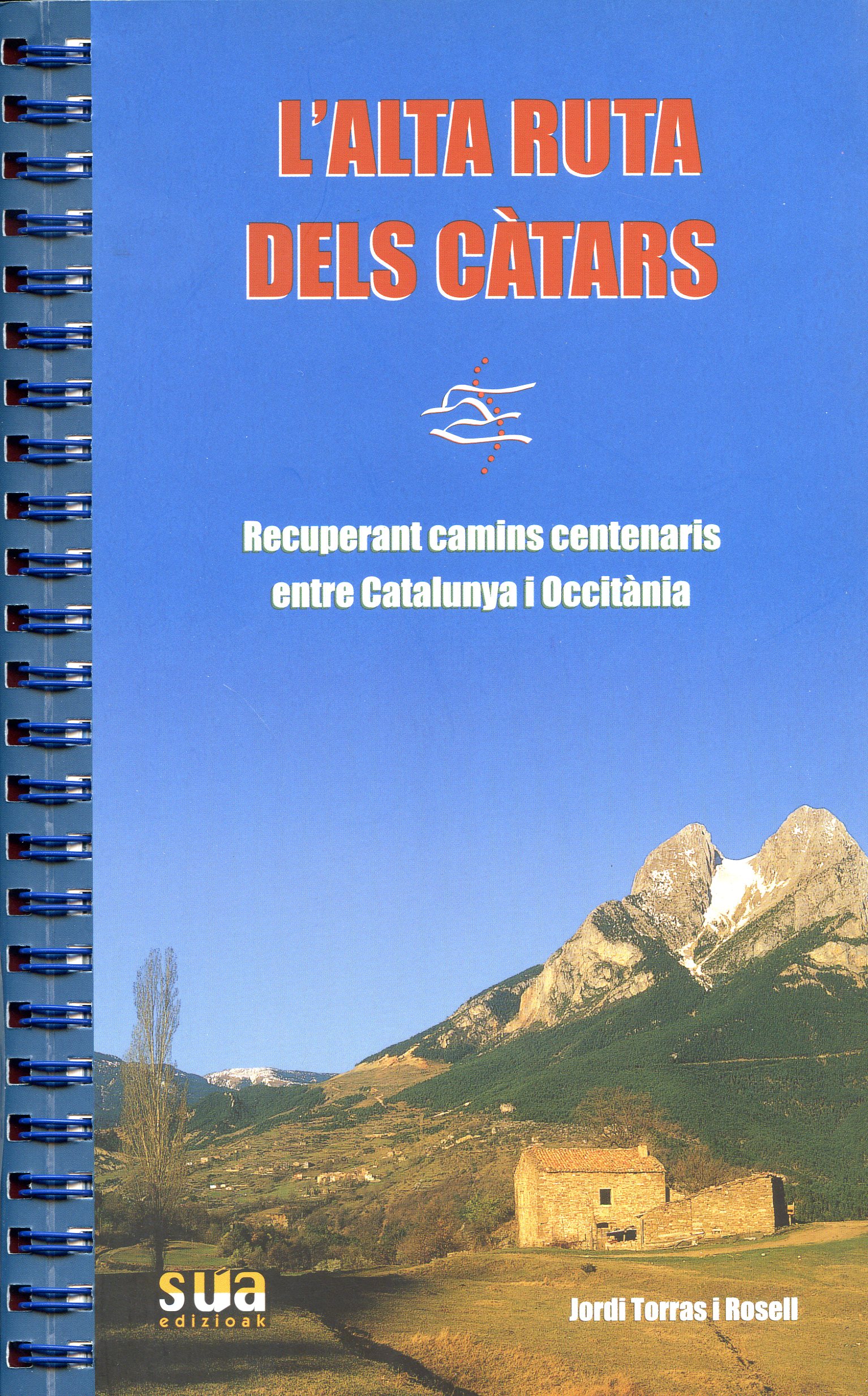 Alta Ruta dels Càtars, L ' : Recuperant camins centenaris entre Catalunya i Occitània - Portada