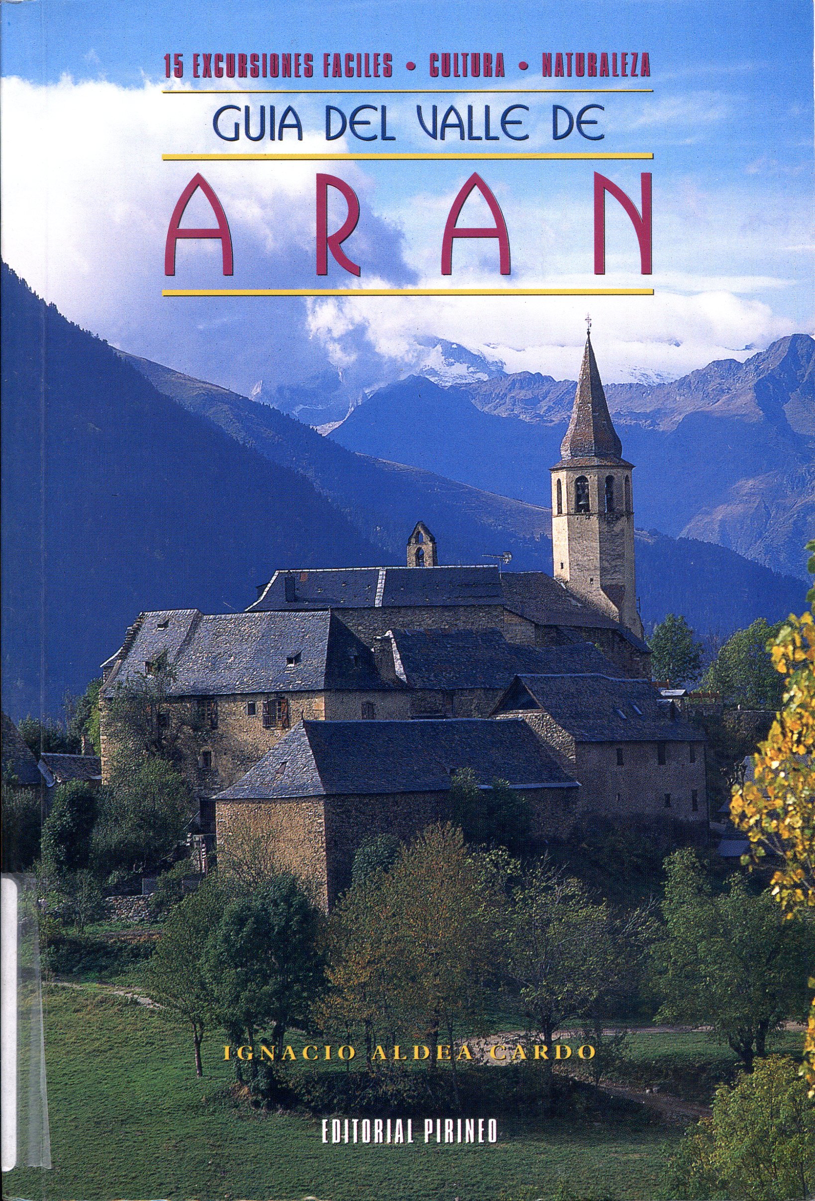 15 excursiones fáciles · Cultura · Naturaleza : Guia del Valle de Aran - Portada