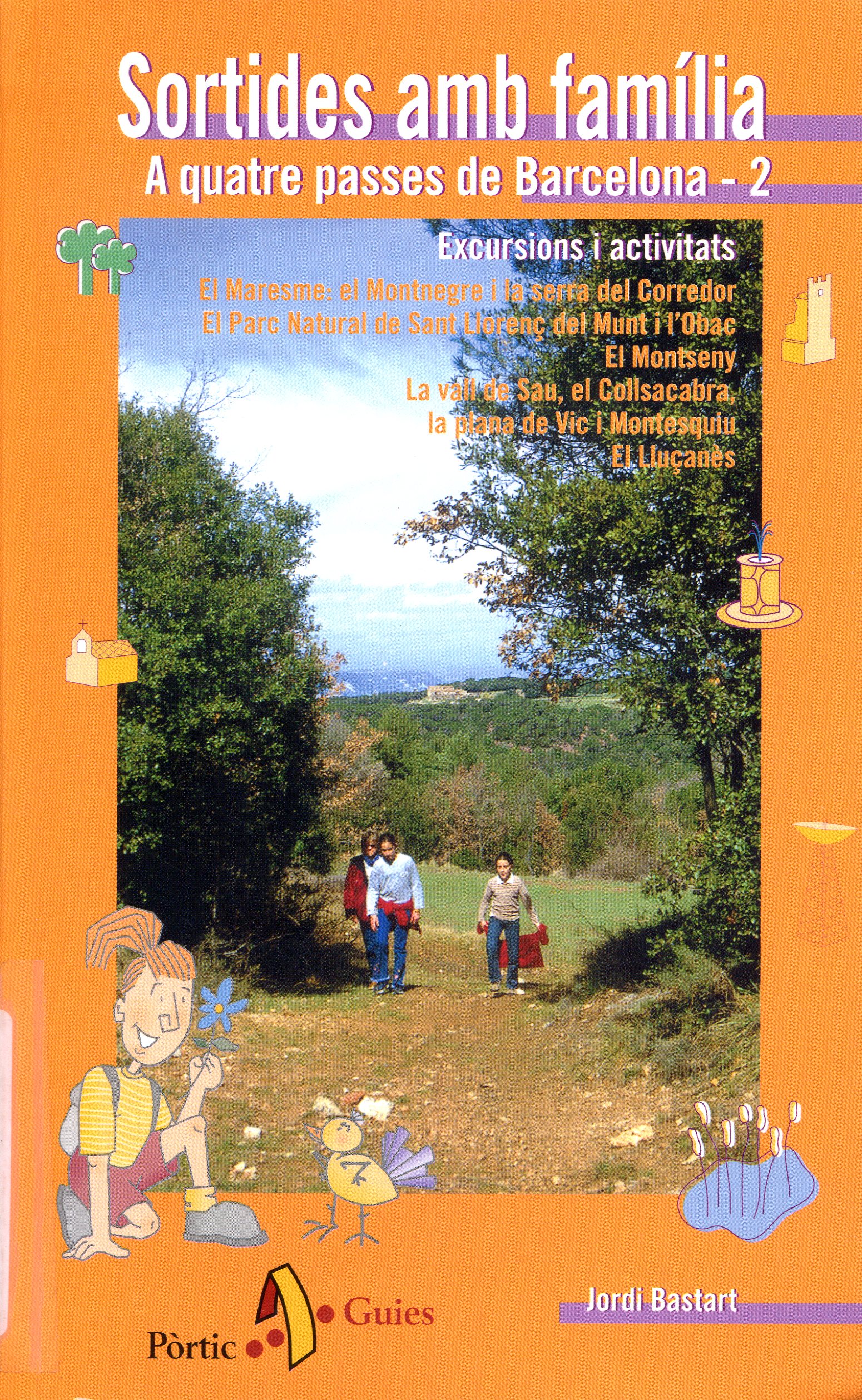 Sortides amb família : Excursions i activitats : A quate passes de Barcelona - 2 - Portada