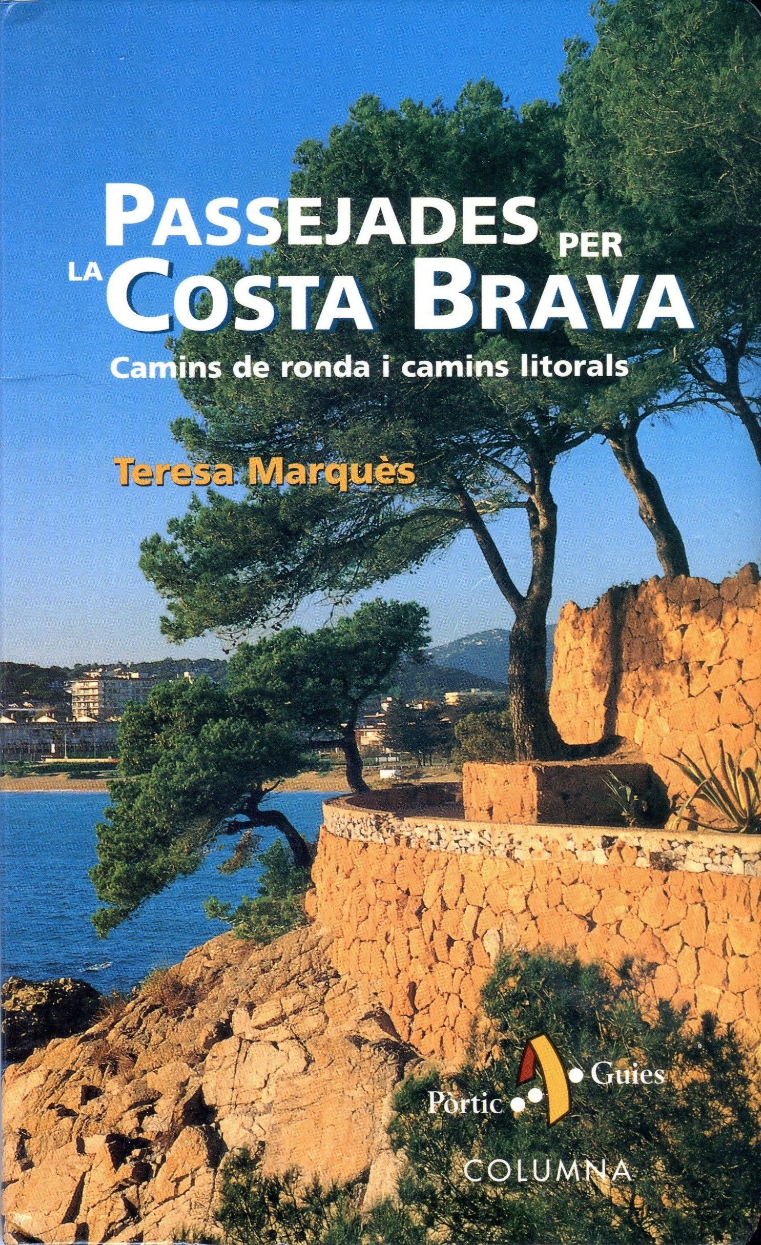 Passejades per la Costa Brava : Camins de ronda i camins litorals - Portada