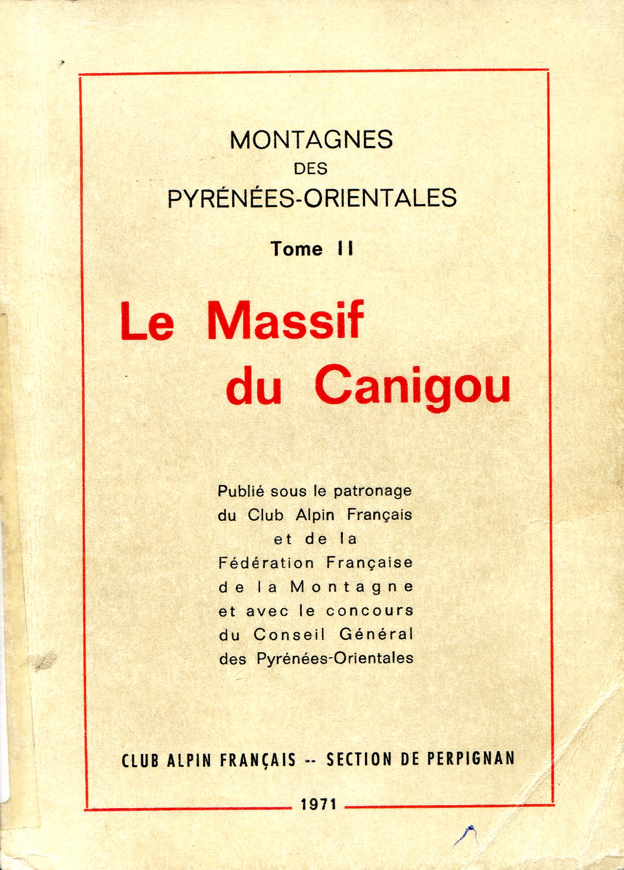 Massif du Canigou, Le : Montagnes des Pyrénées-Orientales : Tome II - Portada