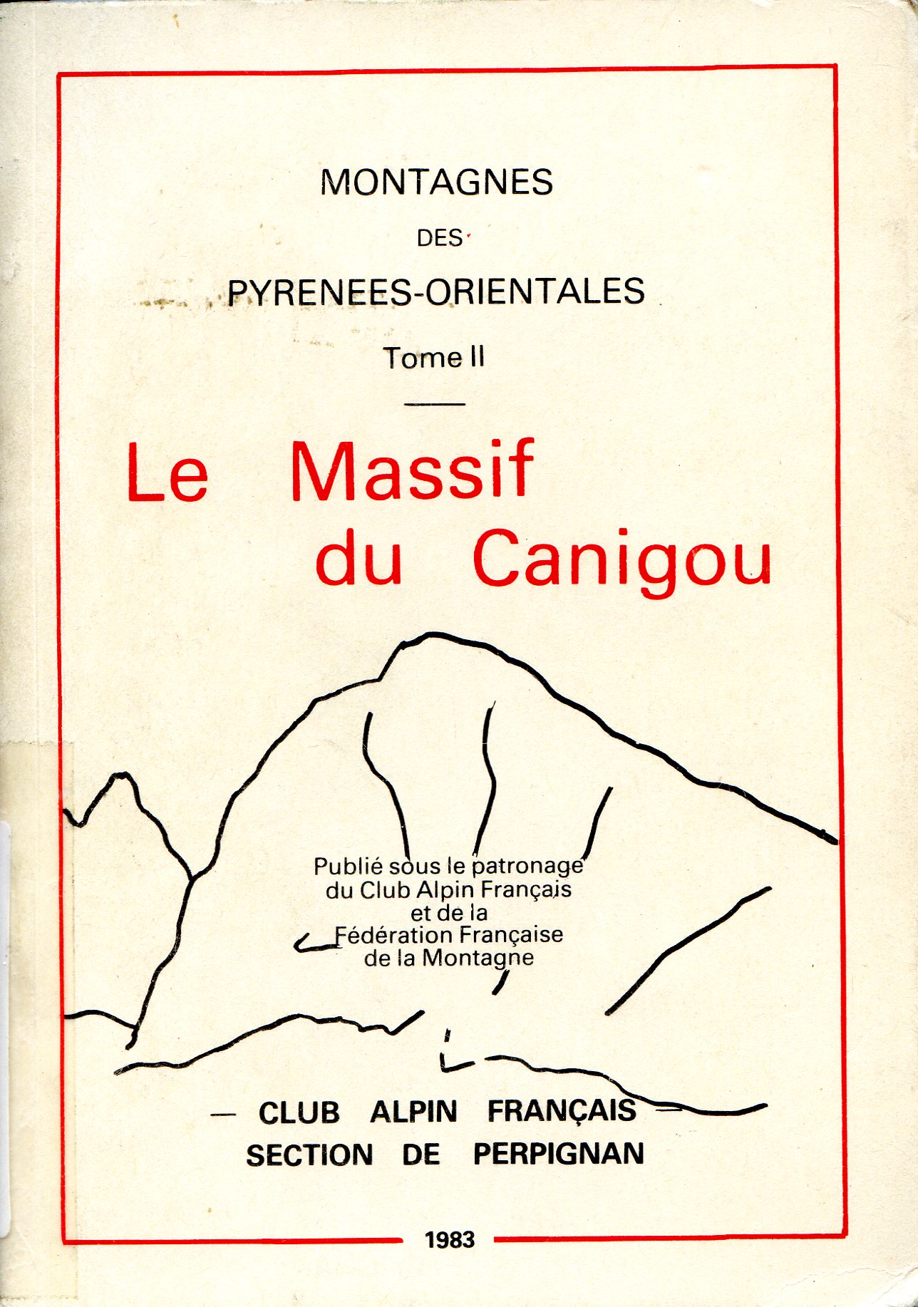 Massif du Canigou, Le : Montagnes des Pyrénées-Orientales : Tome II - Portada
