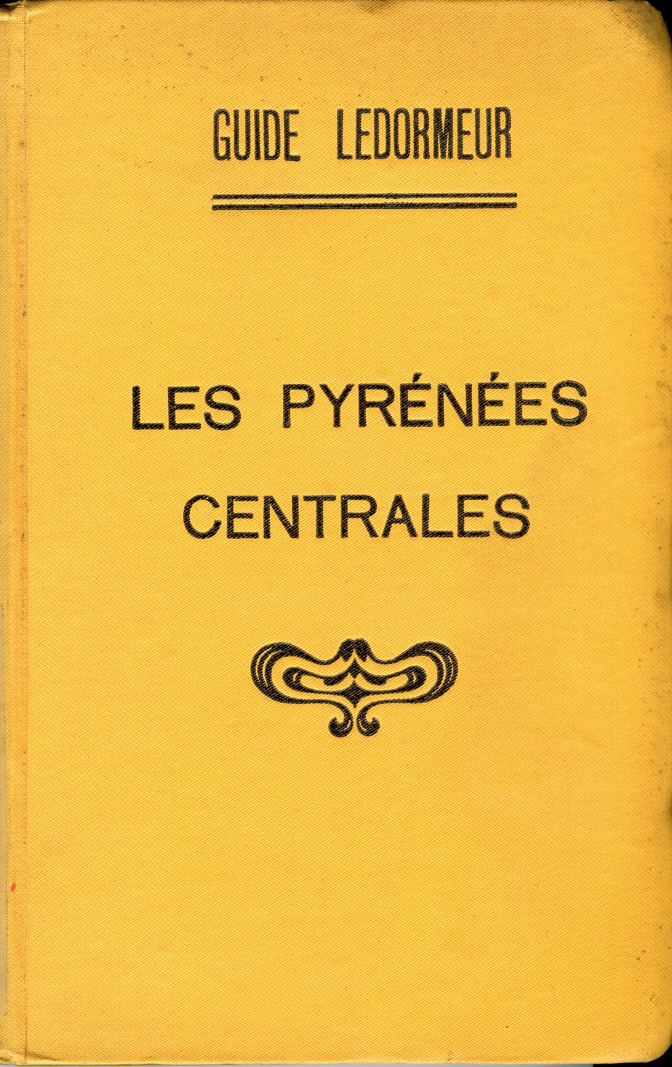 Pyrénées Centrales, Les : du Val d'Aran à la Callée d'Aspe - Portada
