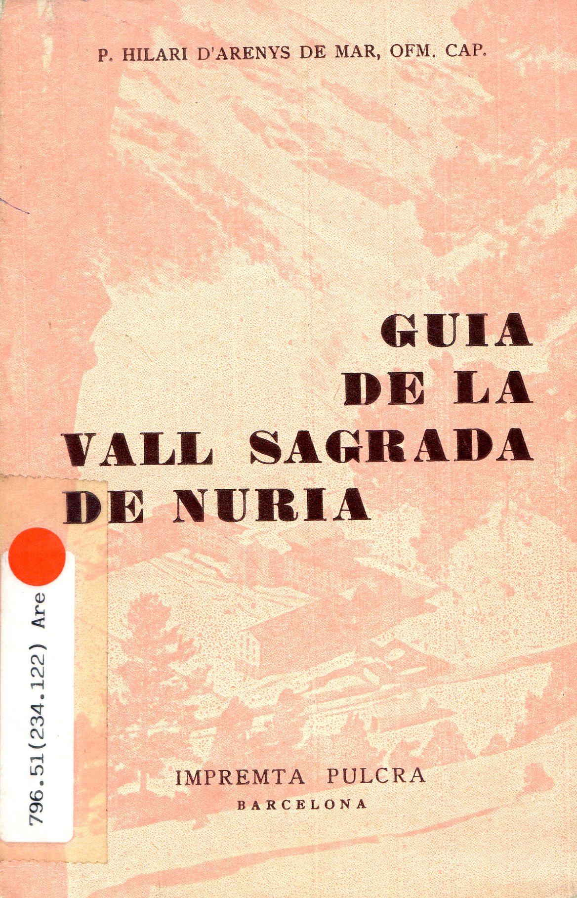 Guia de la Vall Sagrada de Núria : Excursions, passeigs i l'itinerari de les Fonts - Portada