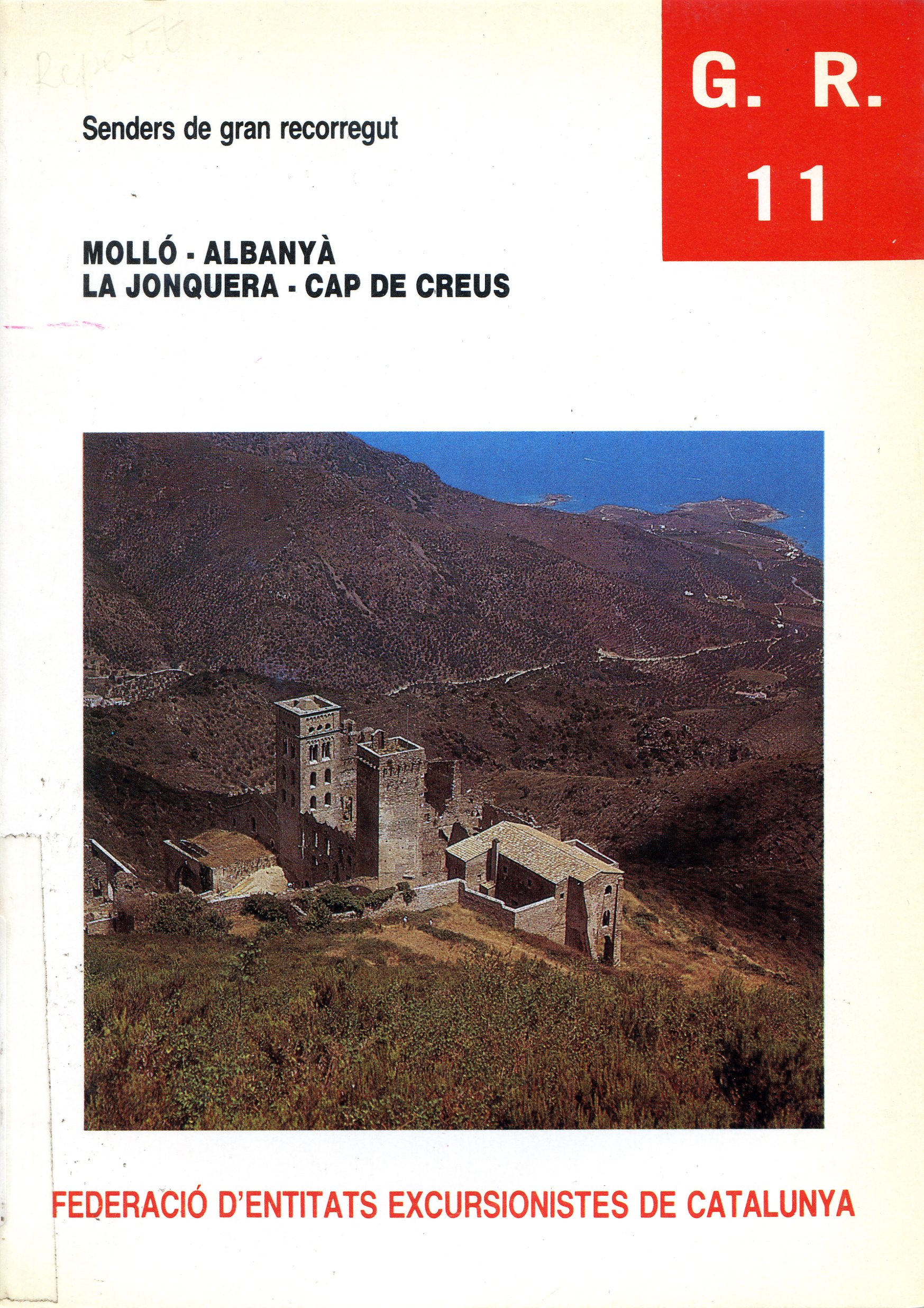 G.R. 11 : Molló - Albanyà : La Jonquera - Cap de Creus : Fascicle 3er - Portada