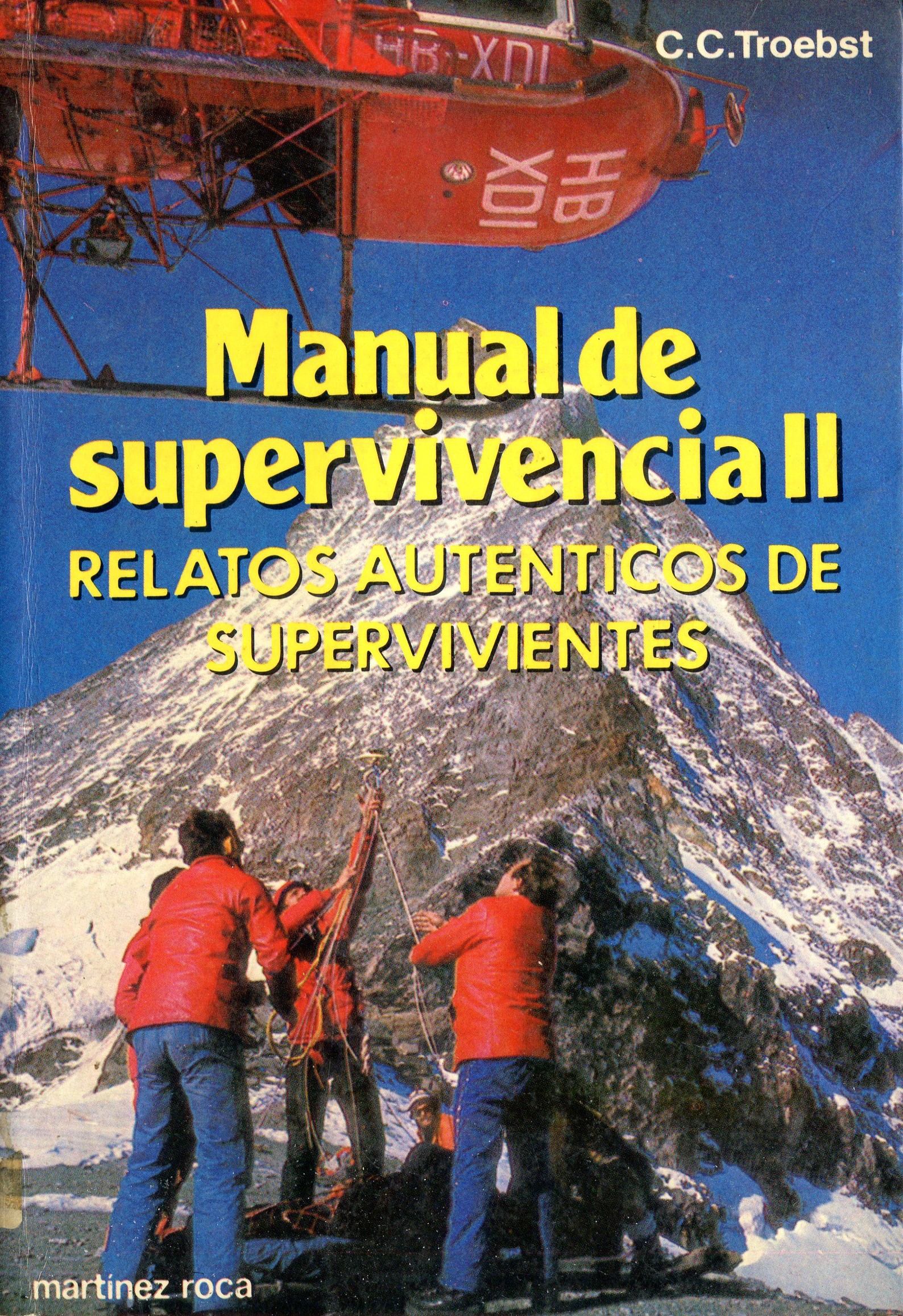 Manual de supervivencia II : Relatos auténticos de supervivientes - Portada
