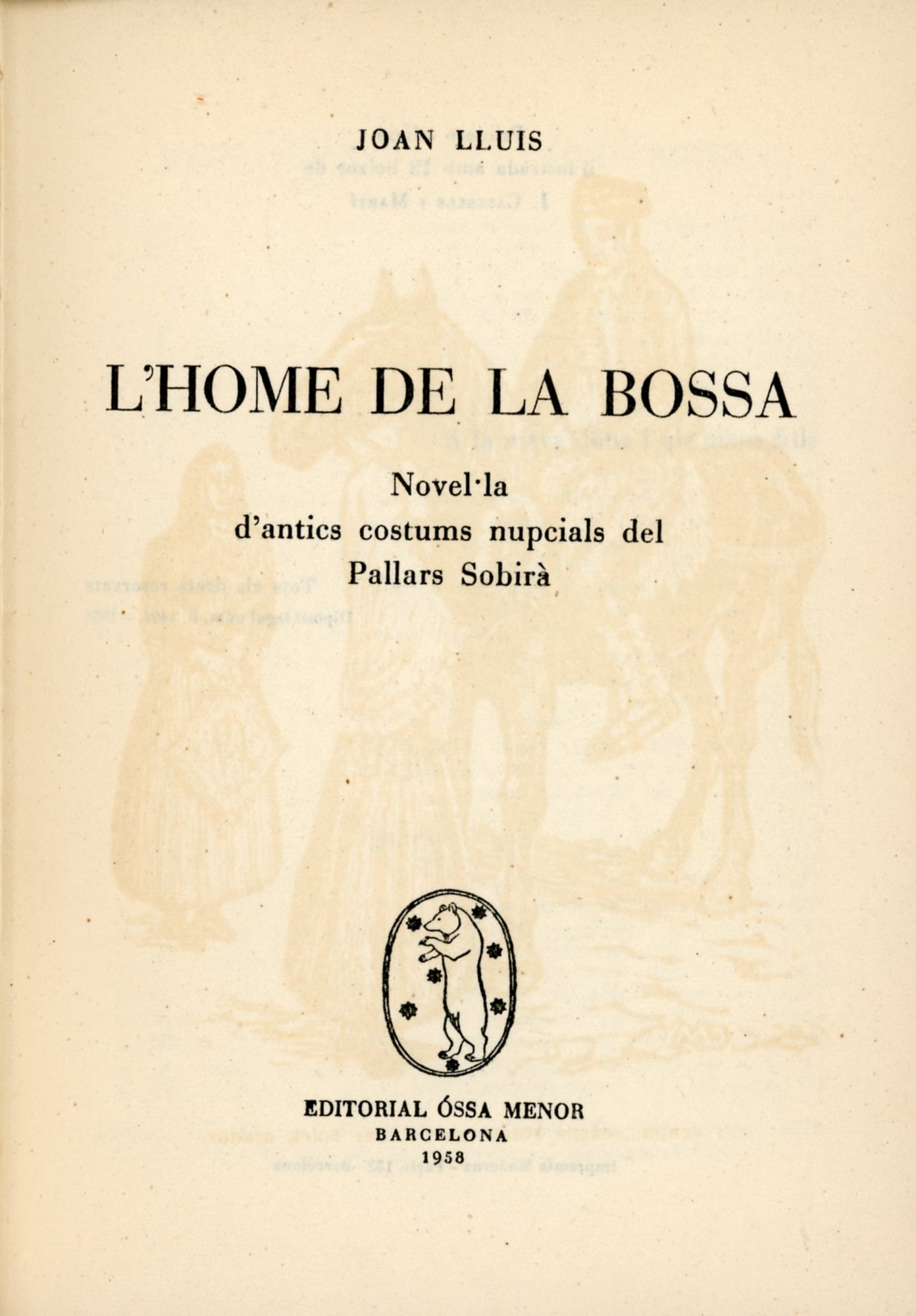 home de la bossa, L : Novel·la d'antics costums nupcials del Pallars Sobirà - Miniatura 2